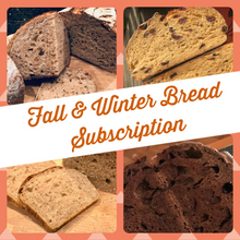 Load image into Gallery viewer, Fall &amp; Winter 2022 Bread Subscription